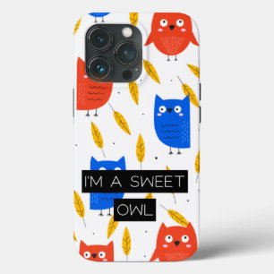 I'M a sweet Owl  iPhone 13 Pro Case