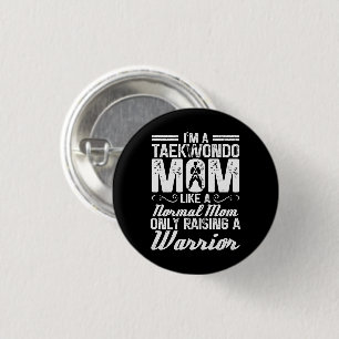I'm A Taekwondo Mum Like A Normal Mum Martial Arts 3 Cm Round Badge