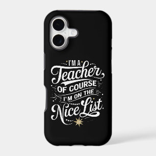 I'm A Teacher I'm On The Nice List Teacher Xmas
