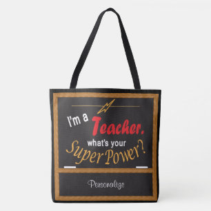 I'm A Teacher, What's your Superpower Tote Bag