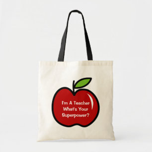 I'm a teacher what's your superpower tote bag