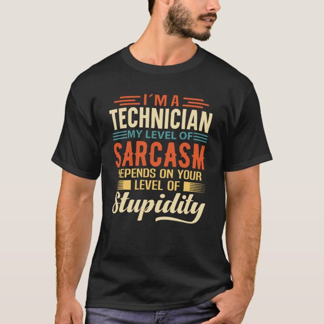 I'm A Technician T-Shirt (Front)