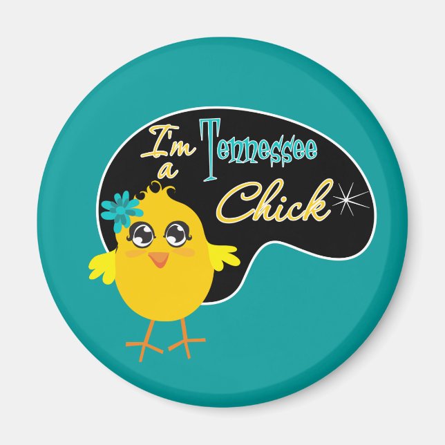 I'm a Tennessee Chick Magnet (Front)