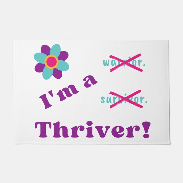 I'm a Thriver! Doormat (Front)