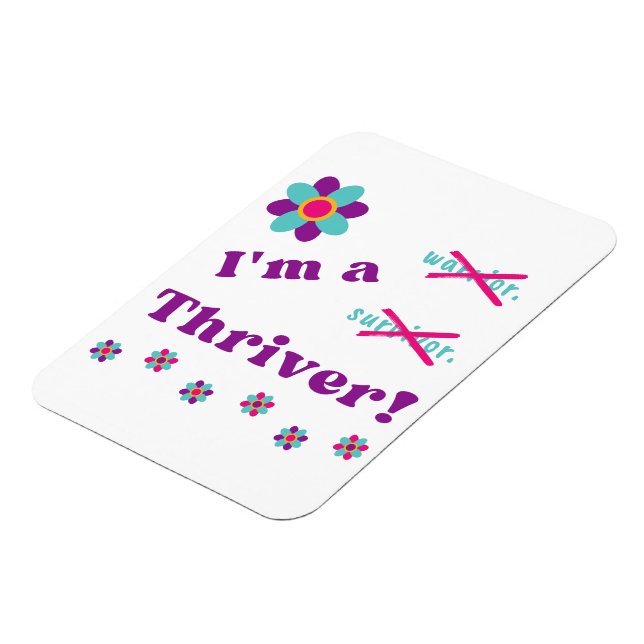 I'm a Thriver! Magnet (Left Side)