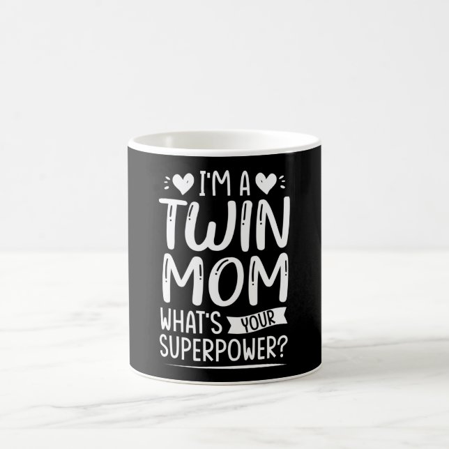 I'm a twin mom what's your superpower coffee mug (Center)