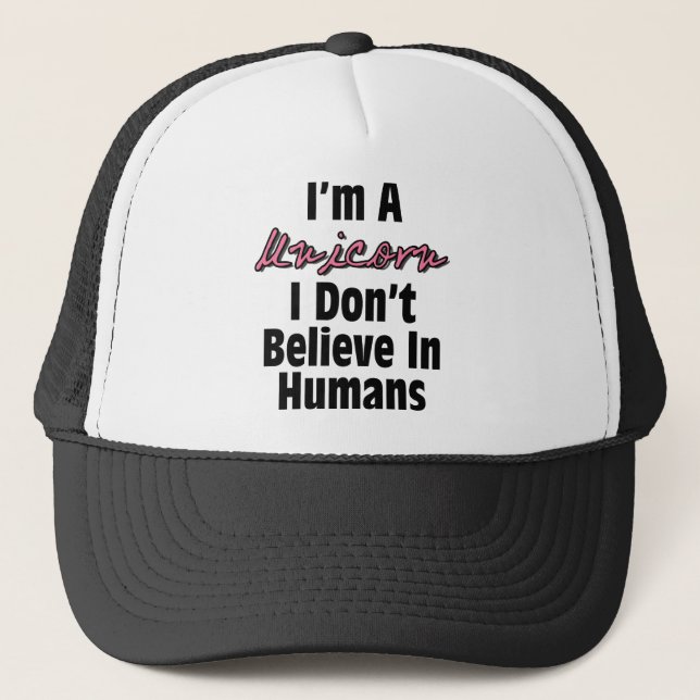 I'm A Unicorn Trucker Hat (Front)