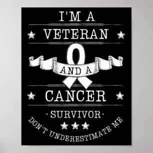 I'm A Veteran And A Cancer Survivor Cancer Awaren Poster