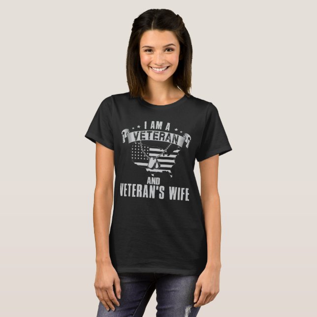 I'm A Veteran and Veteran's Wife T-Shirt (Front Full)