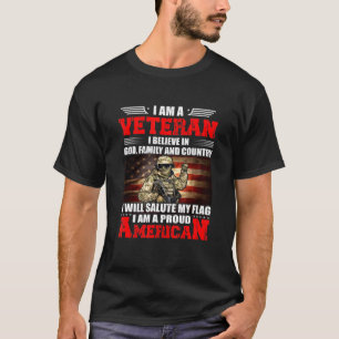 Im A Veteran I Believe In God Family And Country T-Shirt