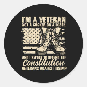 Im A Veteran Not A Sucker Or A Loser Funny Veteran Classic Round Sticker