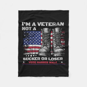 I'm A Veteran Not A Sucker Or A Loser Harris W 202 Fleece Blanket