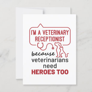 I'm a Veterinary Receptionist Because Heroes Quote Postcard