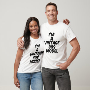 I'm a vintage 80s model T-Shirt
