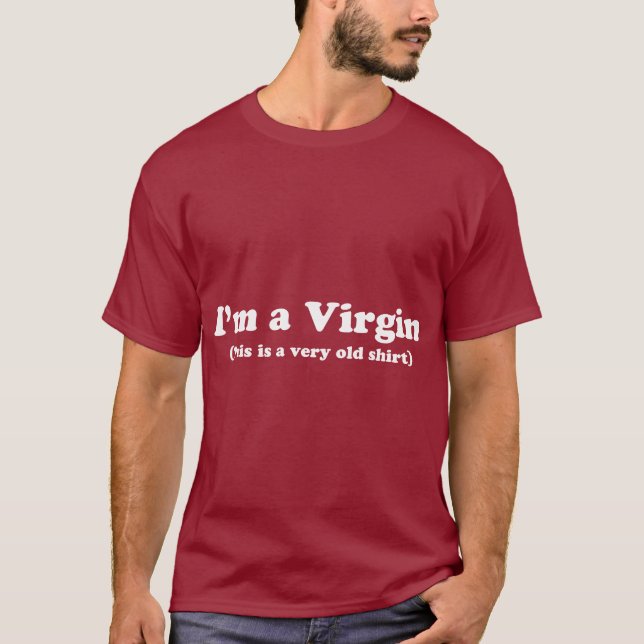 I'm A Virgin T-Shirt (Front)