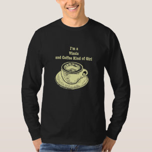 Im A Vizsla And Coffee Kind Of Girl Hungarian Poin T-Shirt