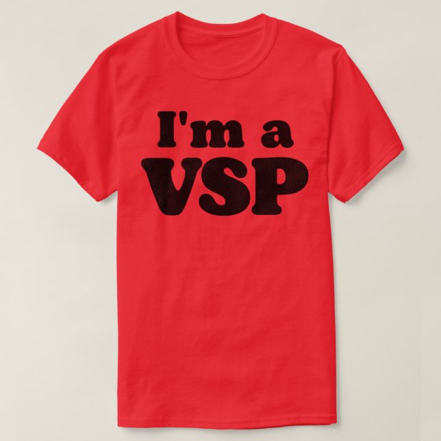 Im a VSP T-Shirt (Design Front)