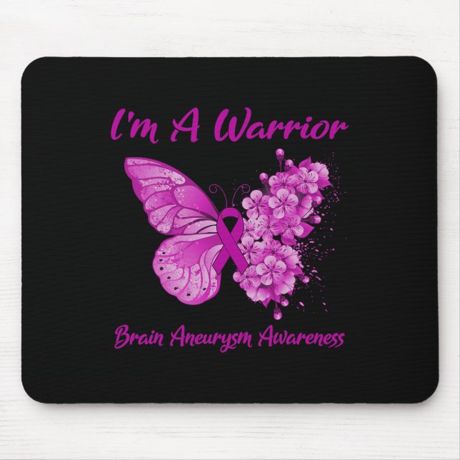 I'm A Warrior Brain Aneurysm Awareness 1  Mouse Pad (Front)