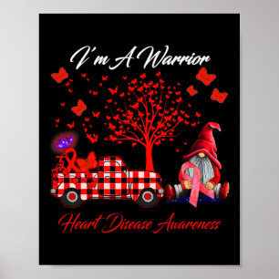 I'm A Warrior Heart Disease Awareness Gifts Poster