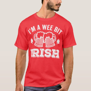 Im A Wee Bit Irish Beer T-Shirt