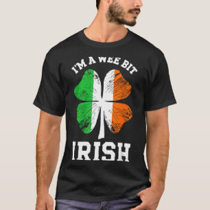 I'm A Wee Bit Irish Shirt Men Women Kids St Patric