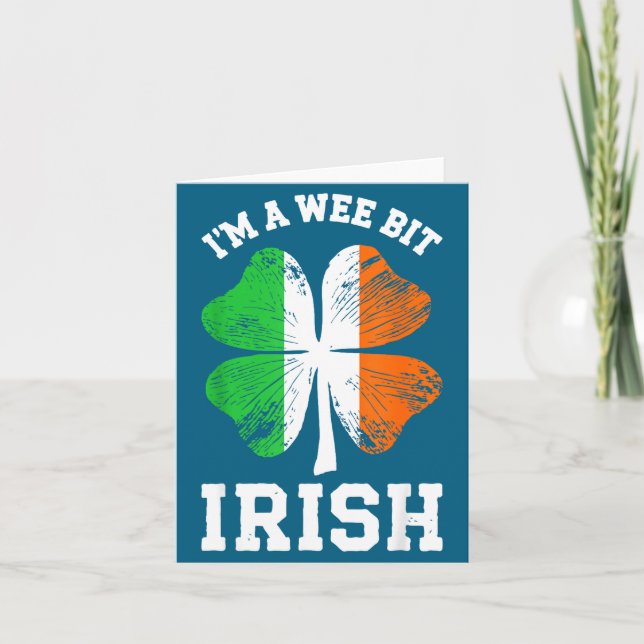 I'm A Wee Bit Irish Shirt Men Women Kids St Patric Card (Front)