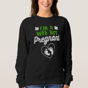 I'm A Wee Bit Pregnant Baby Designs For Pregnancy Sweatshirt