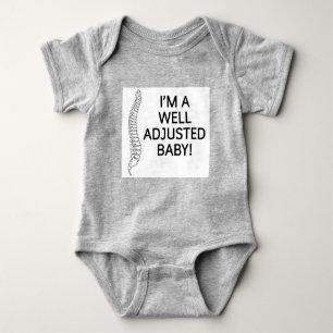 I'm a well adjusted baby chiropractic chiro baby bodysuit