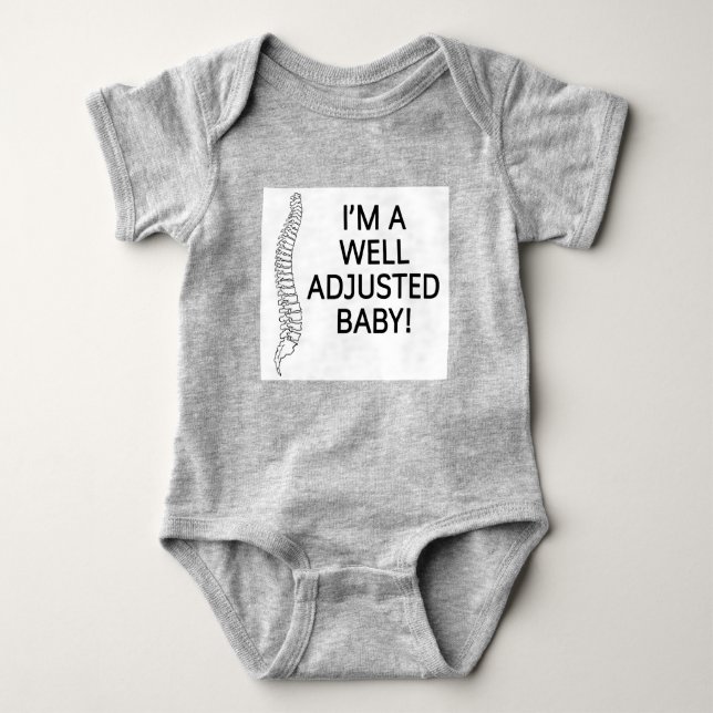 I'm a well adjusted baby chiropractic chiro baby bodysuit (Front)