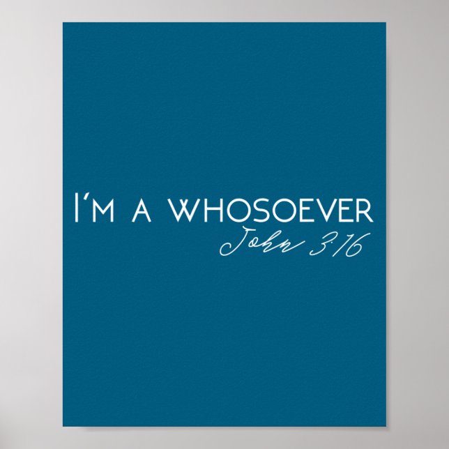 I'm A Whosoever _ John 3_16 Modern Christian S5004 Poster (Front)