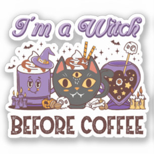 I'm A Witch Before Coffee - Coffee Lover