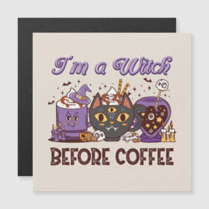 I'm A Witch Before Coffee - Coffee Lover