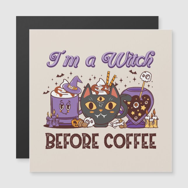 I'm A Witch Before Coffee - Coffee Lover (Front/Back)
