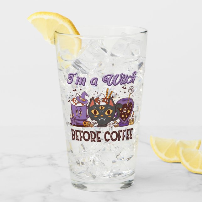 I'm A Witch Before Coffee - Coffee Lover Glass (Front Ice)