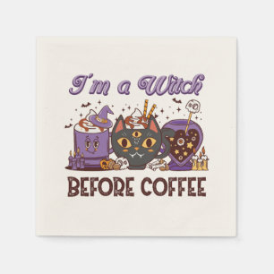 I'm A Witch Before Coffee - Coffee Lover Napkin