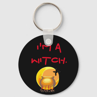 I'm A Witch Key Ring