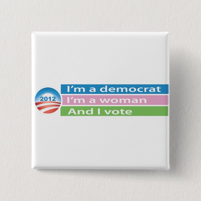 I'm a Woman and I Vote! 15 Cm Square Badge (Front)