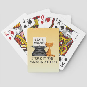 I'm A Writer I Talk to the Voices in My Head Playing Cards