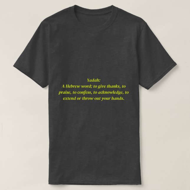 I'm A Yadah-er T-Shirt (Design Front)