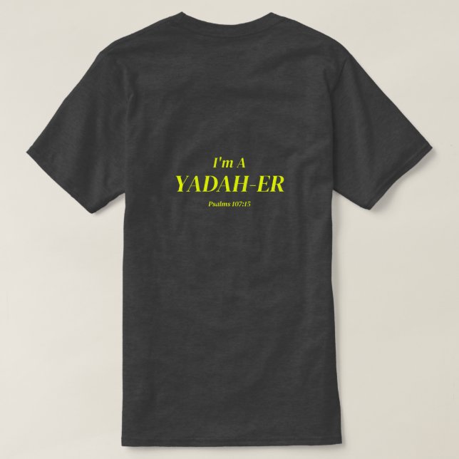 I'm A Yadah-er T-Shirt (Design Back)