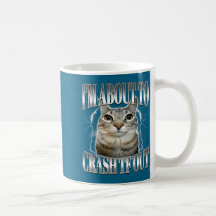 I'm About To Crash Out Funny Staring Cat Brainrot Coffee Mug