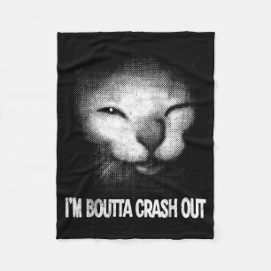 Im About to Crash Out Unhinged Cat Fleece Blanket