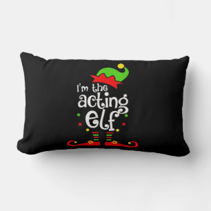 I'm Acting Elf Xmas Family Friend Christmas Lumbar Cushion