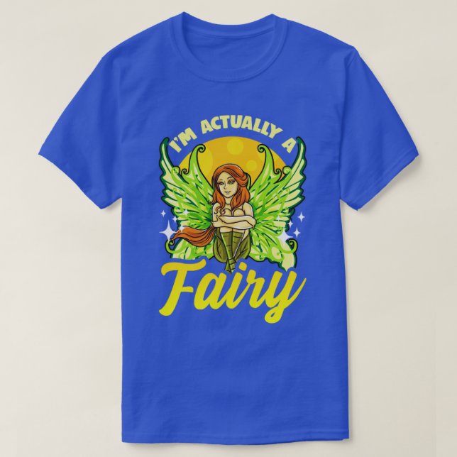 Im Actually A Fairy T-Shirt (Design Front)