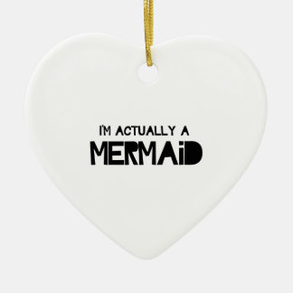I'm Actually A Mermaid Ceramic Tree Decoration