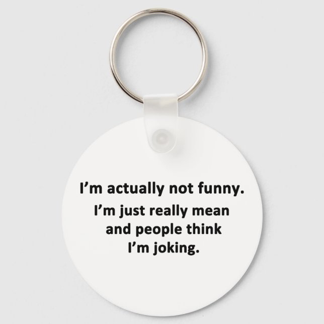 I'm actually not funny. key ring (Front)