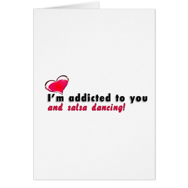 I'm addicted to you and salsa dancing (Front)