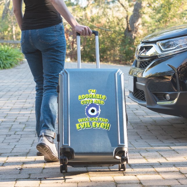 I'm Adorable Cute And Will Use The Evil Eye!! (Suitcase Insitu)