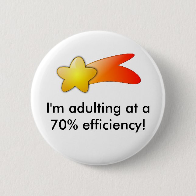 I'm Adulting! Button (Front)