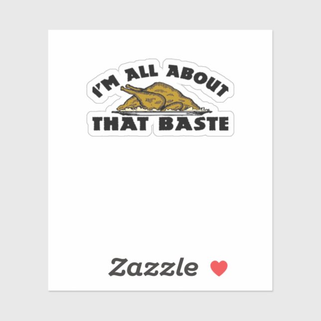 I'm All About That Baste! Classic (Sheet)